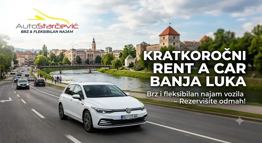 Kratkoročni rent a car Banja Luka – najam automobila na nekoliko dana